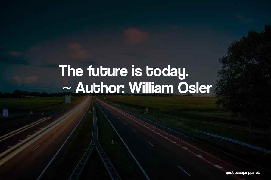 Osler William Quotes By William Osler