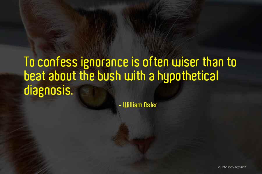 Osler William Quotes By William Osler