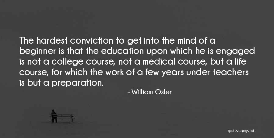 Osler William Quotes By William Osler