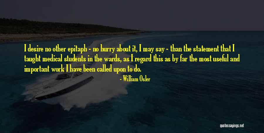 Osler William Quotes By William Osler