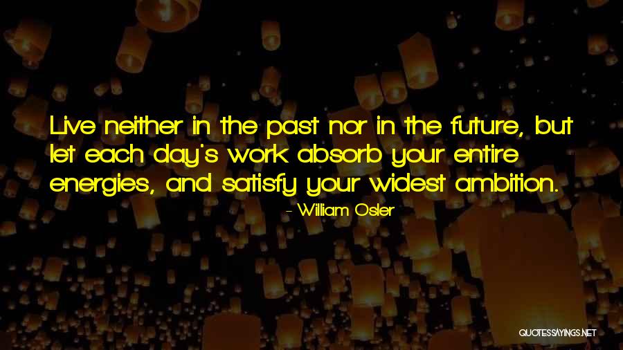 Osler William Quotes By William Osler