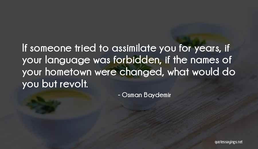 Osman Baydemir Quotes 763515 Osman Baydemir Quotes 763515
