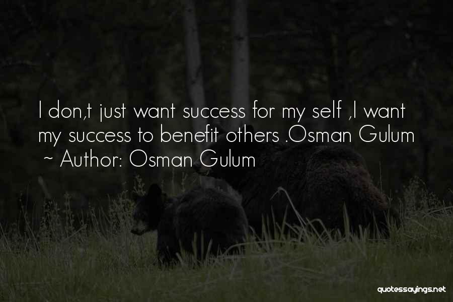 Osman Gulum Quotes 1556766