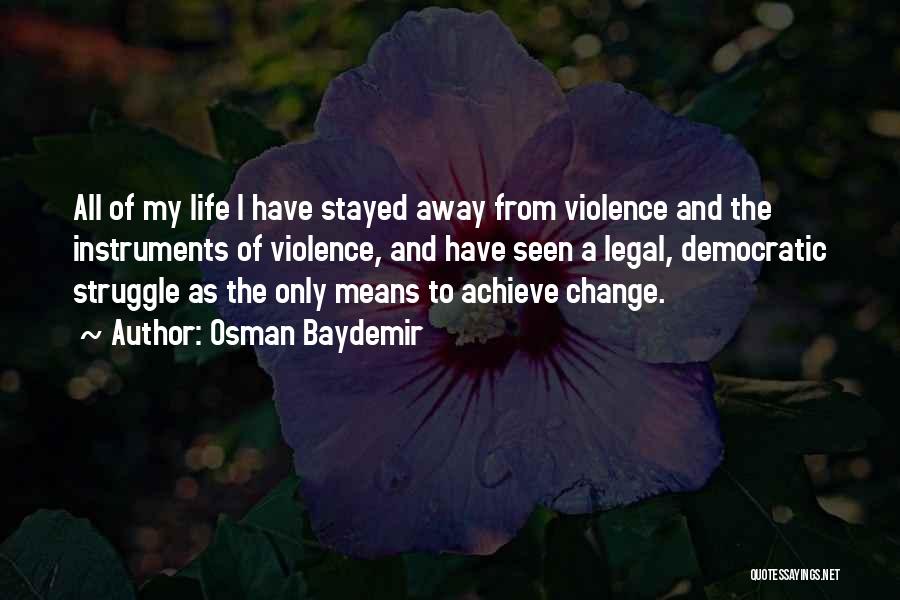 Osman Quotes By Osman Baydemir