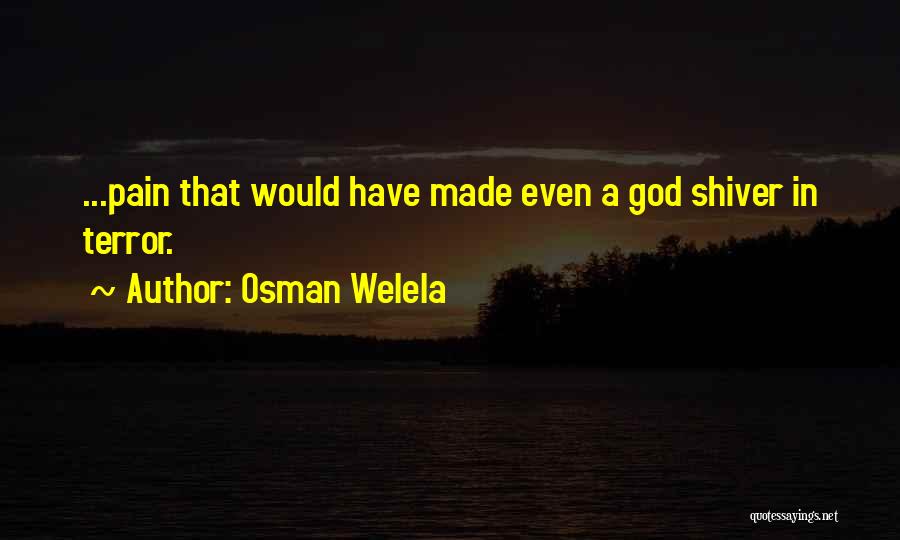 Osman Quotes By Osman Welela