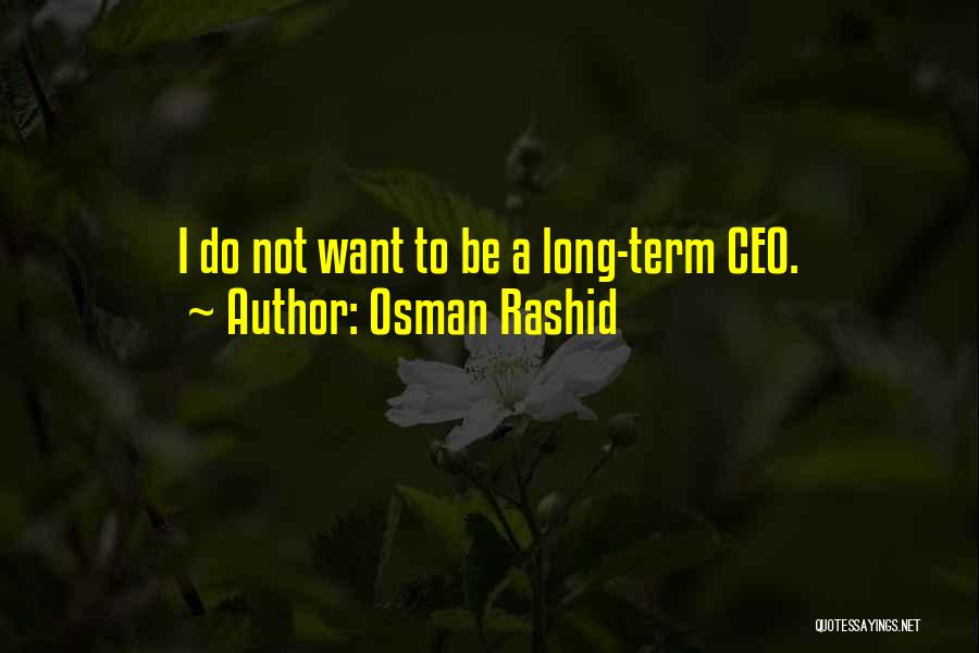 Osman Rashid Quotes 387845