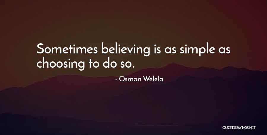 Osman Welela Quotes 1761696