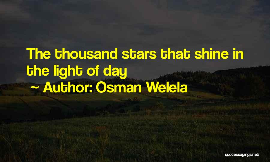 Osman Welela Quotes 590281