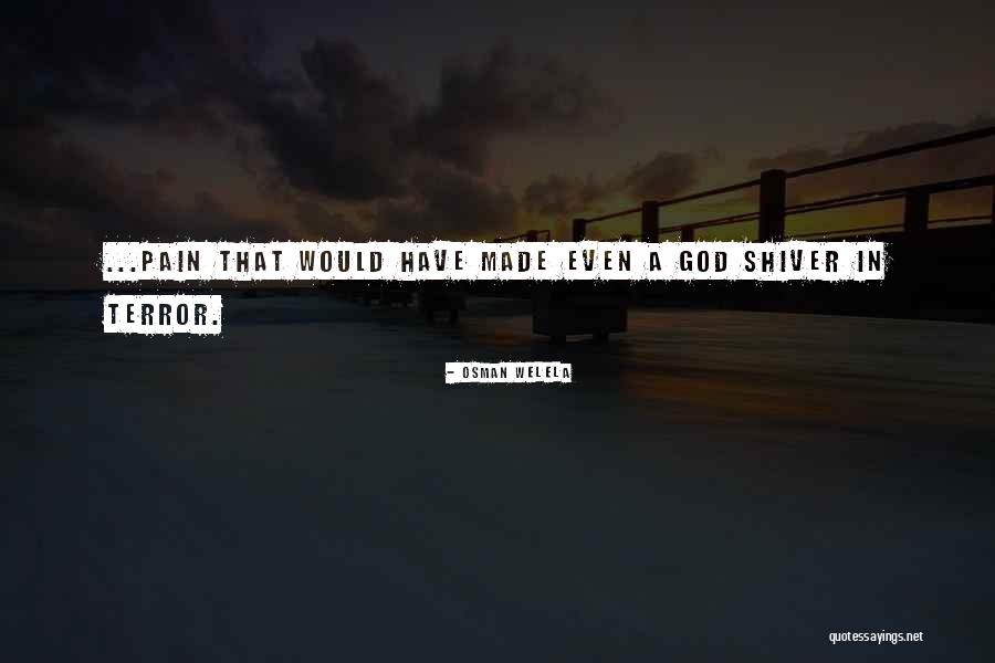 Osman Welela Quotes 981210 Osman Welela Quotes 981210