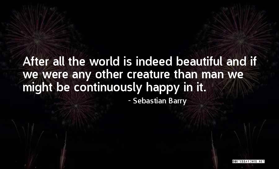 Osmanagic Company Quotes By Sebastian Barry Osmanagic Company Quotes By Sebastian Barry