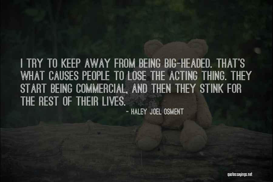 Osment Haley Quotes By Haley Joel Osment Osment Haley Quotes By Haley Joel Osment