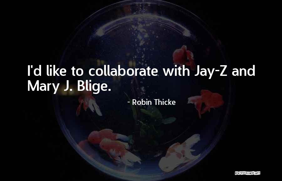 Osment Haley Quotes By Robin Thicke Osment Haley Quotes By Robin Thicke