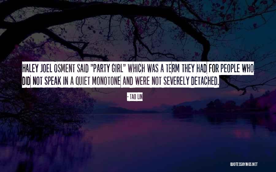 Osment Haley Quotes By Tao Lin Osment Haley Quotes By Tao Lin