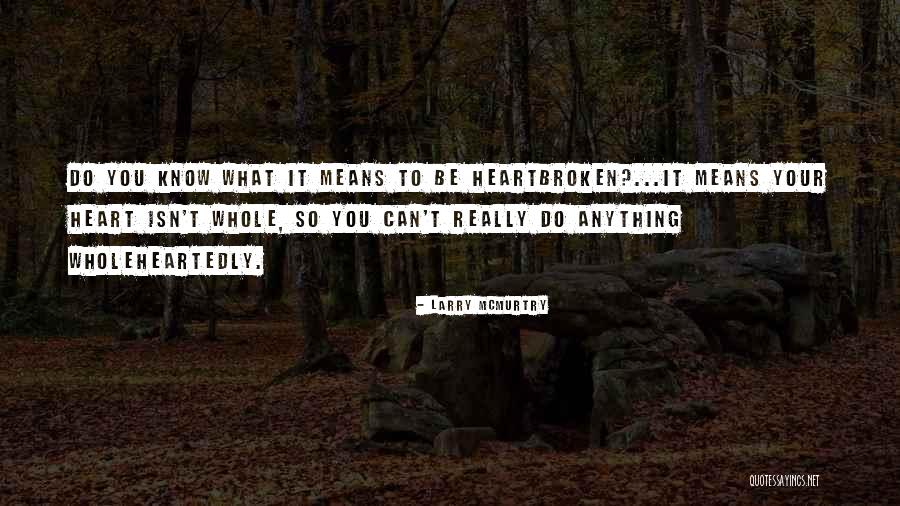 Osmijeh Citati Quotes By Larry McMurtry Osmijeh Citati Quotes By Larry McMurtry