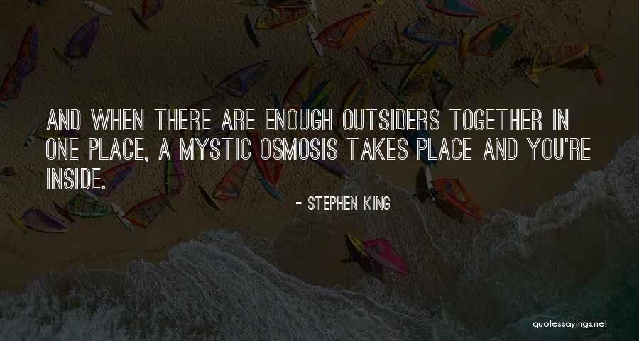 Osmosis Quotes By Stephen King Osmosis Quotes By Stephen King