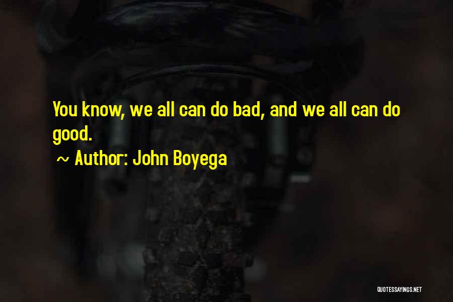 Osobna Asistencia Quotes By John Boyega