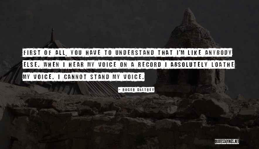 Osobni Zona Quotes By Roger Daltrey Osobni Zona Quotes By Roger Daltrey