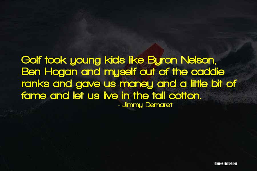Osona Mod Quotes By Jimmy Demaret Osona Mod Quotes By Jimmy Demaret
