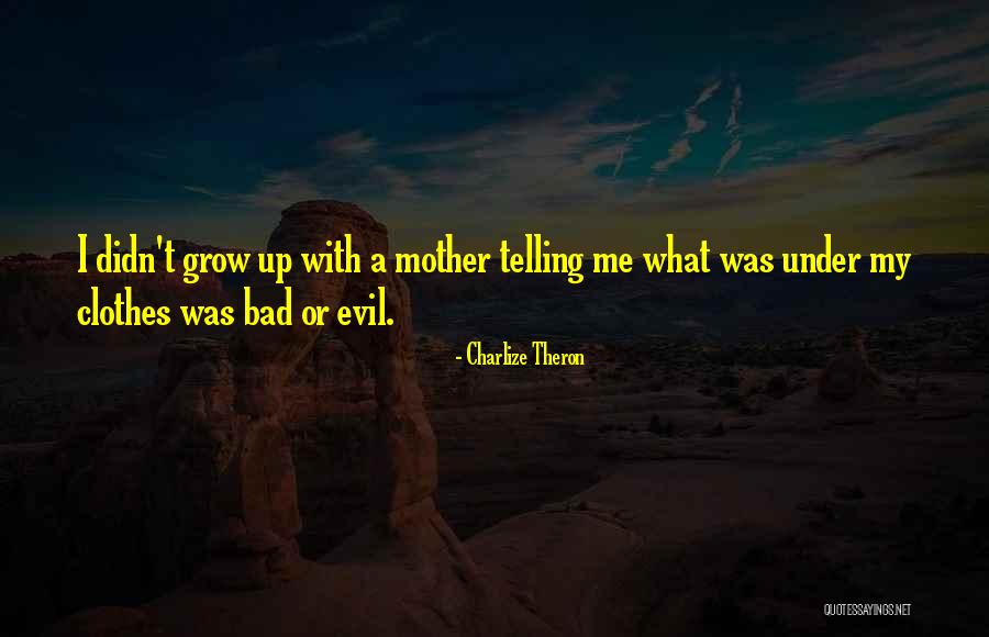 Osorio Chong Quotes By Charlize Theron Osorio Chong Quotes By Charlize Theron