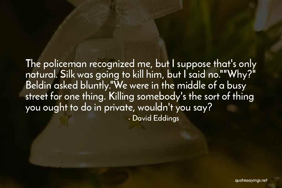 Ospedali Italiani Quotes By David Eddings Ospedali Italiani Quotes By David Eddings