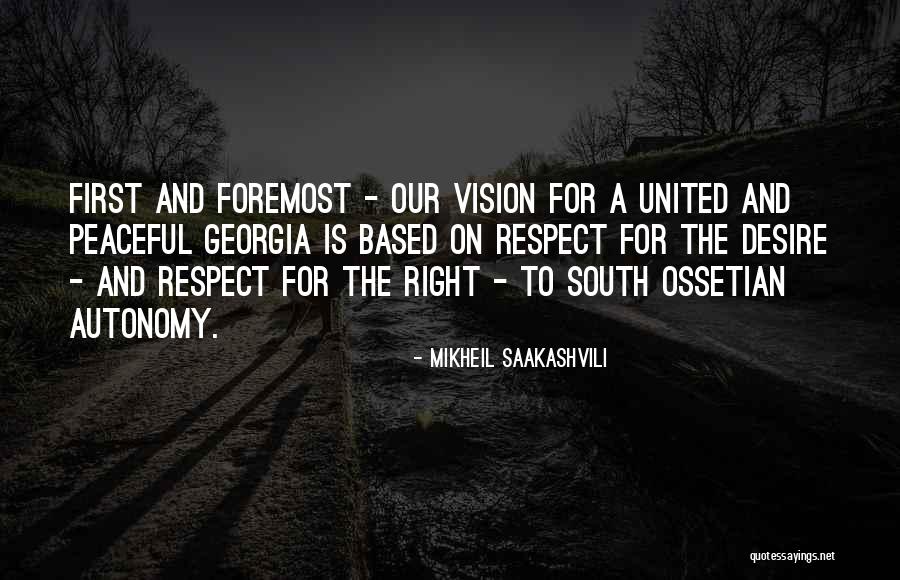 Ossetian Quotes By Mikheil Saakashvili Ossetian Quotes By Mikheil Saakashvili