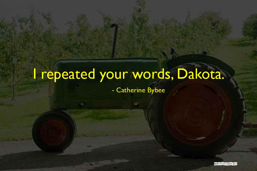 Ossidiana Energy Quotes By Catherine Bybee Ossidiana Energy Quotes By Catherine Bybee