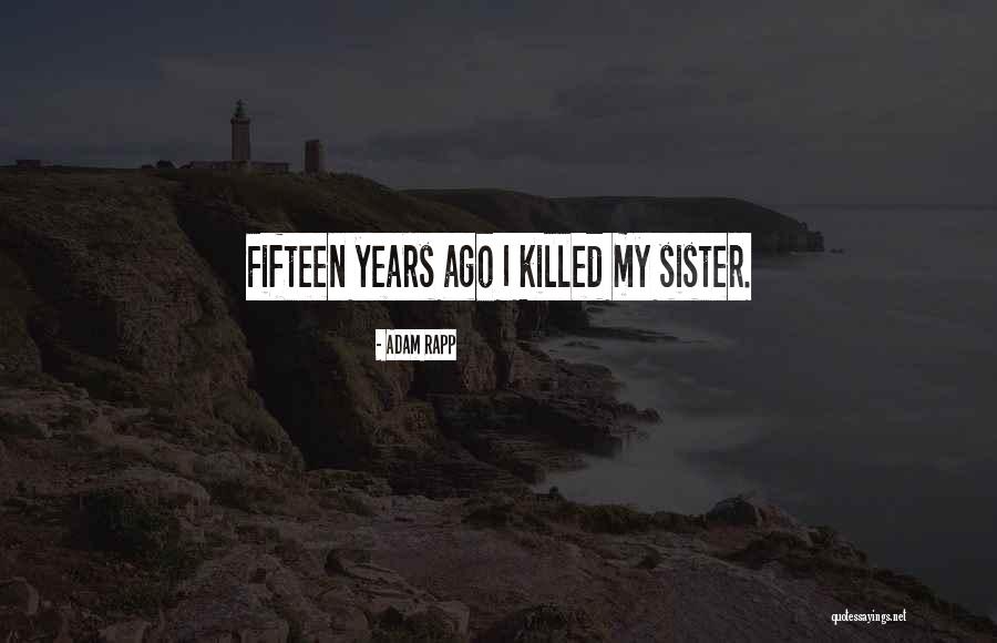 Ossinhos Quotes By Adam Rapp Ossinhos Quotes By Adam Rapp