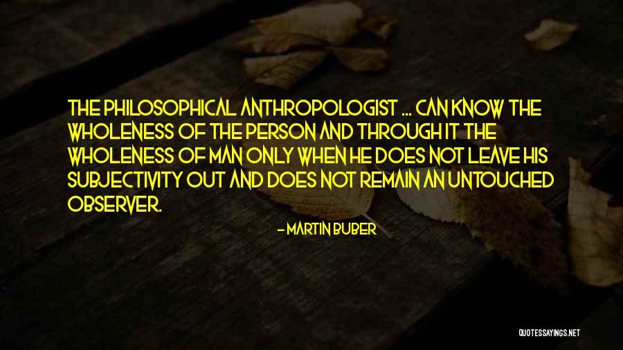 Ossinhos Quotes By Martin Buber Ossinhos Quotes By Martin Buber