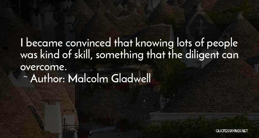 Ossola 24 Quotes By Malcolm Gladwell