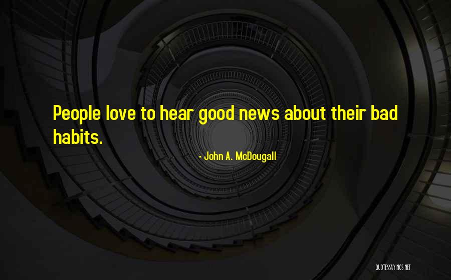 Ossowski L Quotes By John A. McDougall Ossowski L Quotes By John A. McDougall
