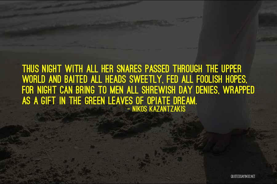 Ossuary Dead Quotes By Nikos Kazantzakis Ossuary Dead Quotes By Nikos Kazantzakis