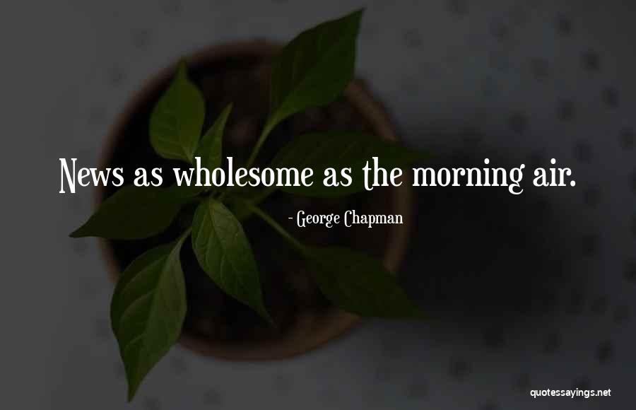 Ossy Okanume Quotes By George Chapman Ossy Okanume Quotes By George Chapman