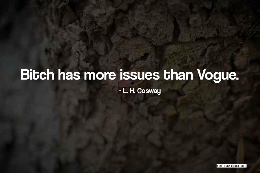 Ostacolare Quotes By L. H. Cosway Ostacolare Quotes By L. H. Cosway