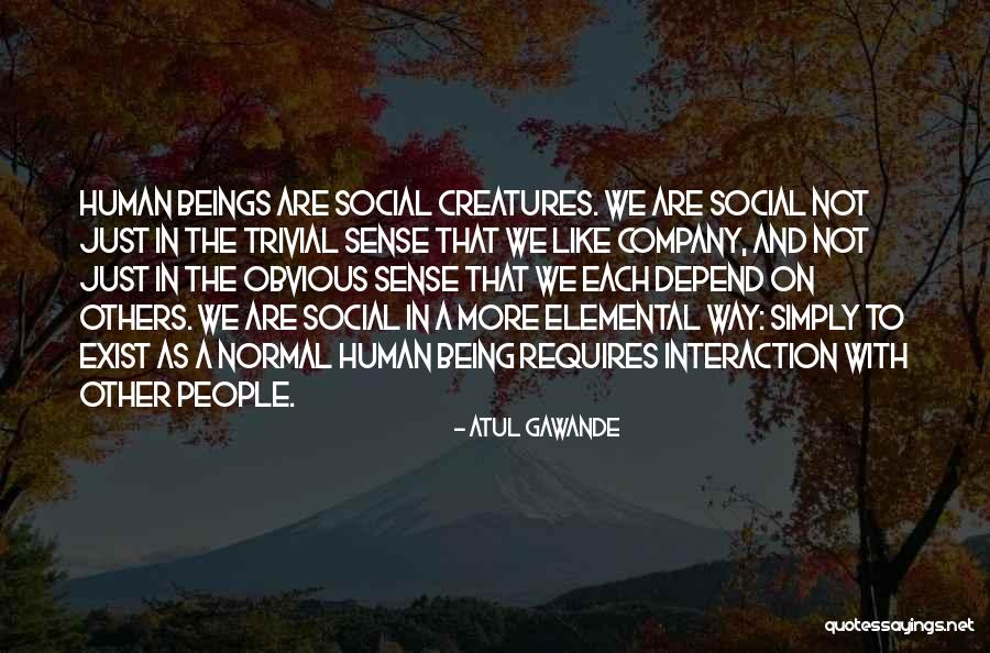 Ostadkar Quotes By Atul Gawande Ostadkar Quotes By Atul Gawande
