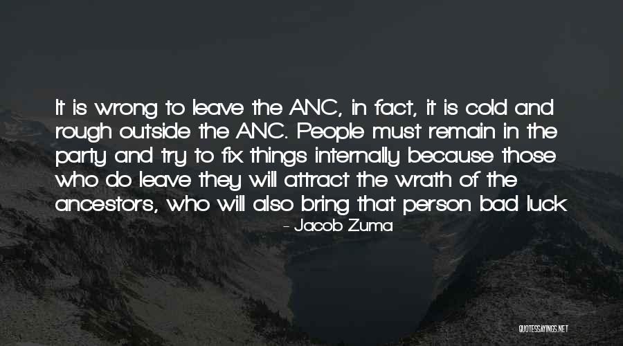 Ostaj Ovde Quotes By Jacob Zuma Ostaj Ovde Quotes By Jacob Zuma