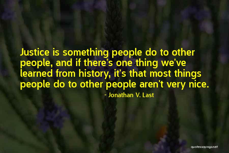 Ostao Bez Quotes By Jonathan V. Last Ostao Bez Quotes By Jonathan V. Last
