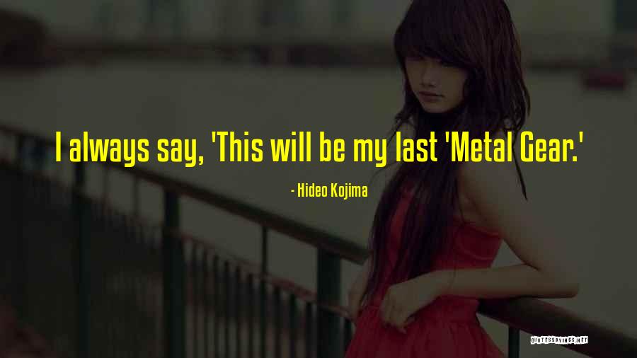 Ostao Je Quotes By Hideo Kojima Ostao Je Quotes By Hideo Kojima