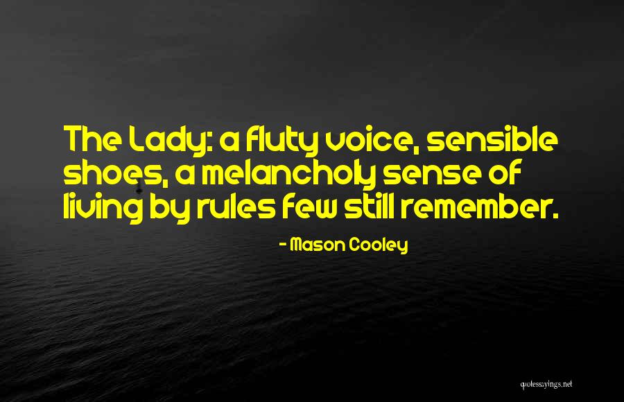 Ostao Je Quotes By Mason Cooley Ostao Je Quotes By Mason Cooley