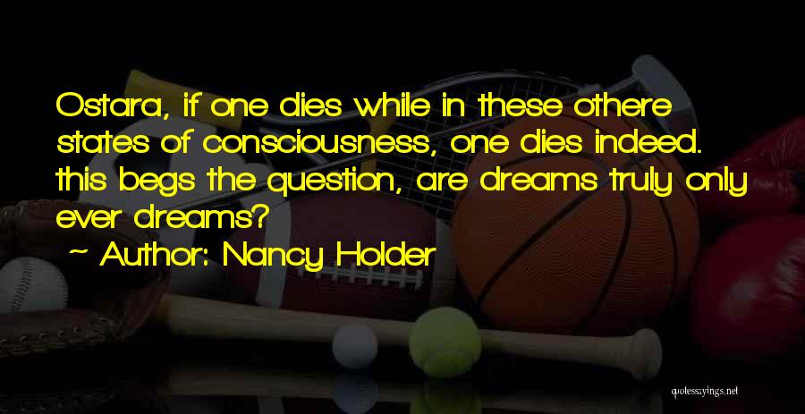 Ostara Quotes By Nancy Holder