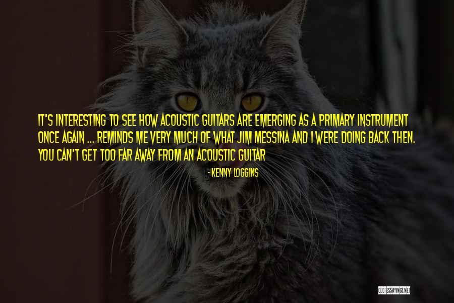 Ostatak Pecene Quotes By Kenny Loggins Ostatak Pecene Quotes By Kenny Loggins