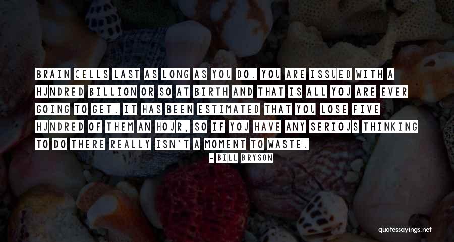 Ostatnie Wyniki Quotes By Bill Bryson Ostatnie Wyniki Quotes By Bill Bryson