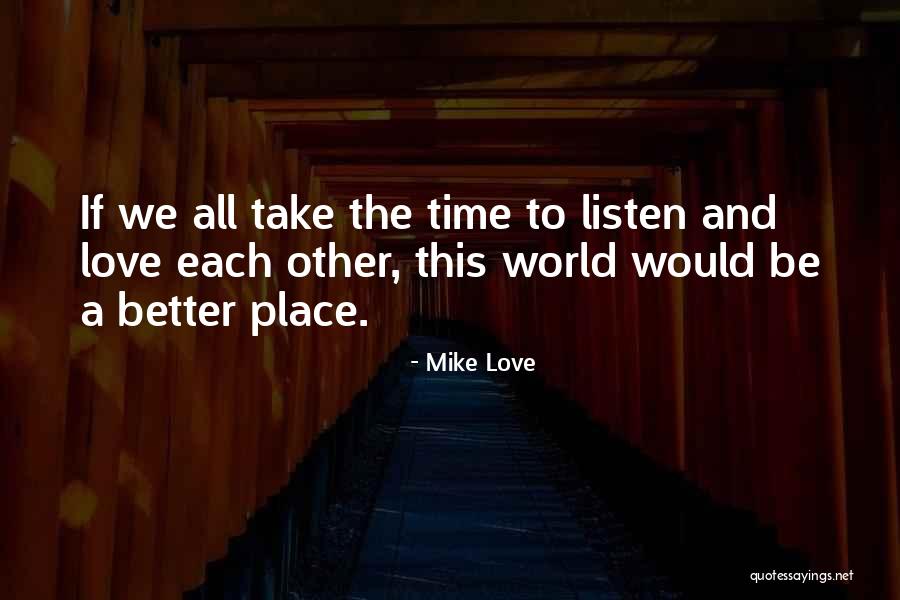 Ostavio Me Je Quotes By Mike Love Ostavio Me Je Quotes By Mike Love