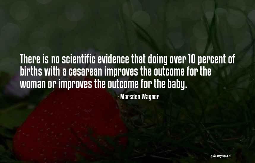Ostavljena Quotes By Marsden Wagner Ostavljena Quotes By Marsden Wagner
