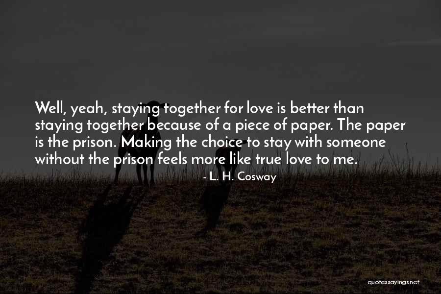 Ostavljeni Na Quotes By L. H. Cosway Ostavljeni Na Quotes By L. H. Cosway