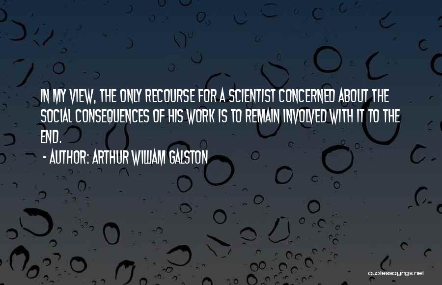 Ostavljeni Sa Quotes By Arthur William Galston