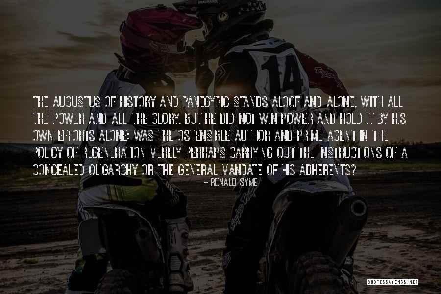 Ostensible Agent Quotes By Ronald Syme Ostensible Agent Quotes By Ronald Syme