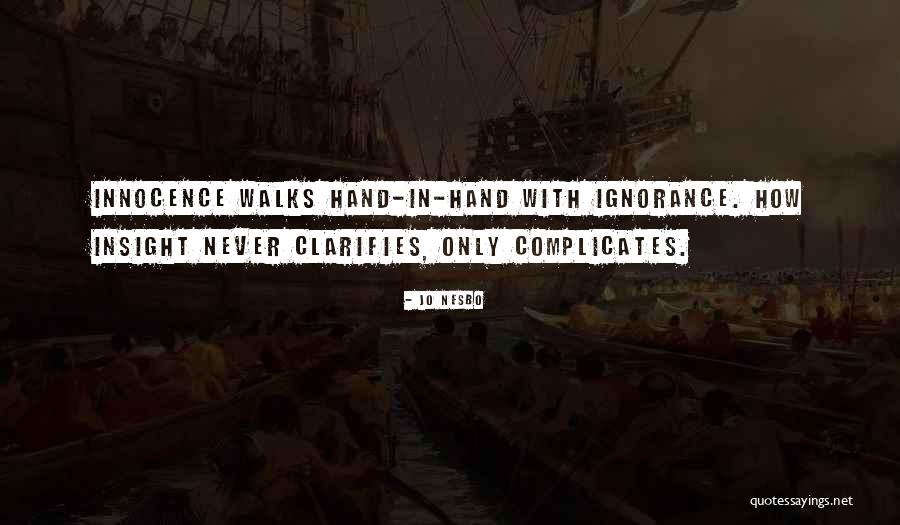 Ostensible Authority Quotes By Jo Nesbo Ostensible Authority Quotes By Jo Nesbo