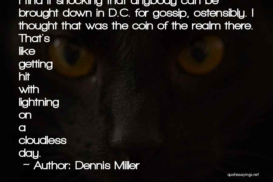 Ostensibly Quotes By Dennis Miller