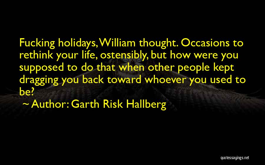 Ostensibly Quotes By Garth Risk Hallberg