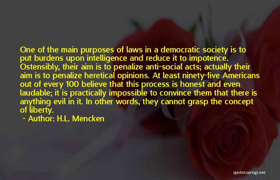 Ostensibly Quotes By H.L. Mencken